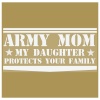 army-mom-my-daughter-white-vinyl-outlined